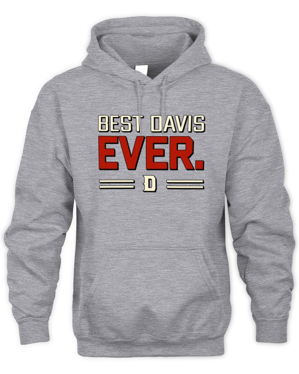 Best Your Name Ever Cool Shirt DAVIS M1-58 / Unisex Hoodie / sport grey