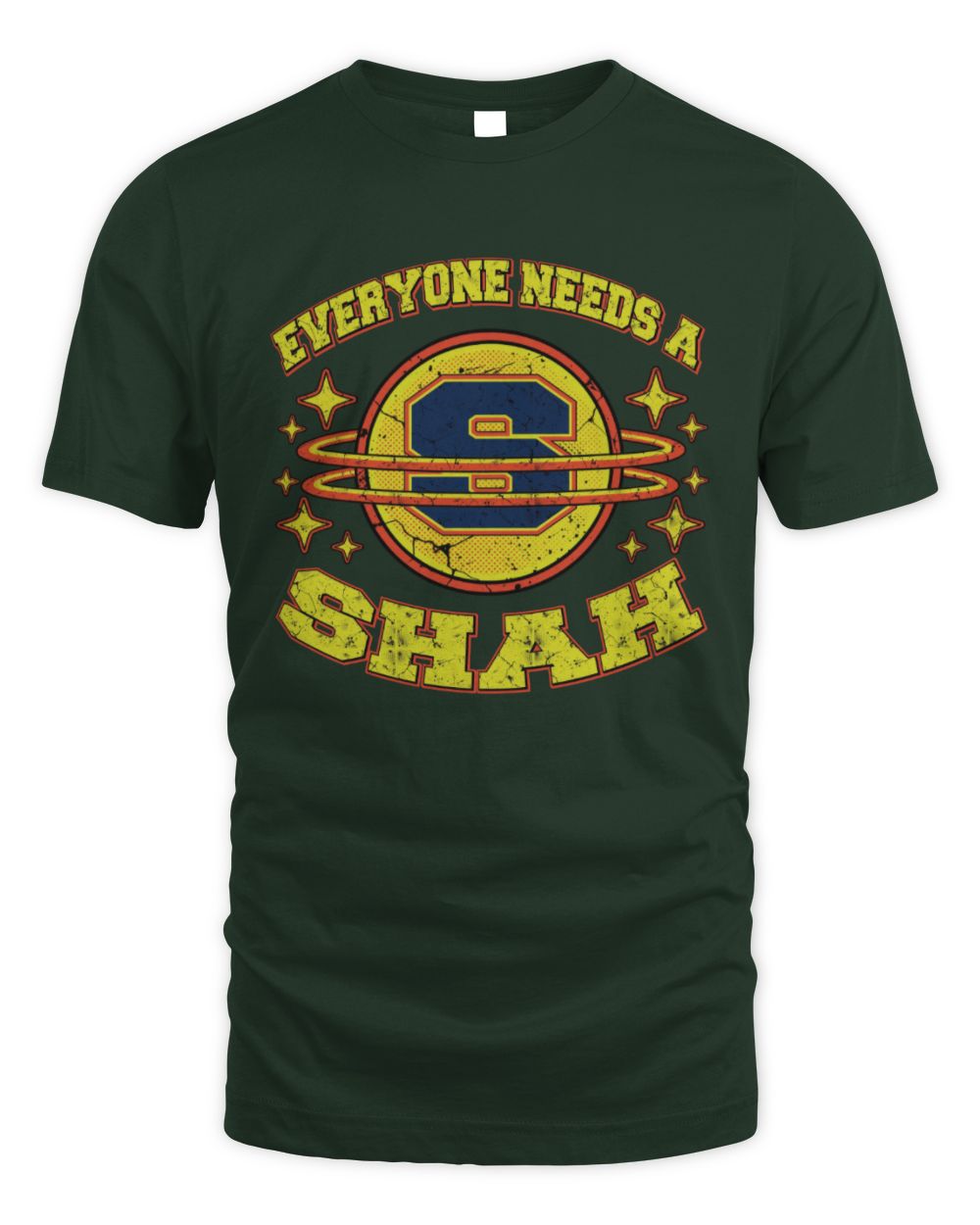 Everyone Needs a Your Name Shirt SHAH M1-76 / Unisex Standard T-Shirt / forest green
