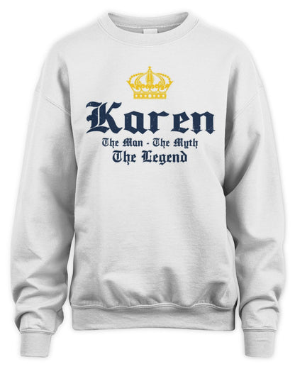 The Man The Myth The Legend Corona Beer T-Shirt KAREN M1-S83 / Unisex Sweatshirt / white