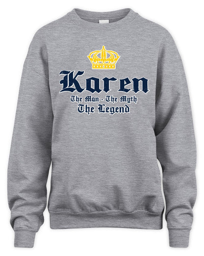 The Man The Myth The Legend Corona Beer T-Shirt KAREN M1-S83 / Unisex Sweatshirt / sport grey