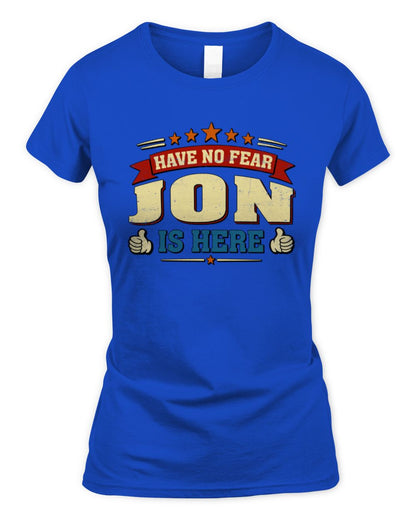Have No Fear Your Name Is Here Cool Graphic T-Shirt JON M1-71 / Women's Standard T-Shirt / royal