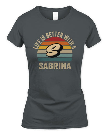 Life Is Better with Name Vintage Sun Shirt SABRINA M1-50 / Women's Standard T-Shirt / charcoal