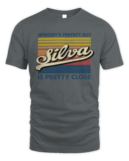 Nobody's Perfect But Your Name Is Pretty Close Retro Shirt SILVA M1-65 / Unisex Standard T-Shirt / charcoal
