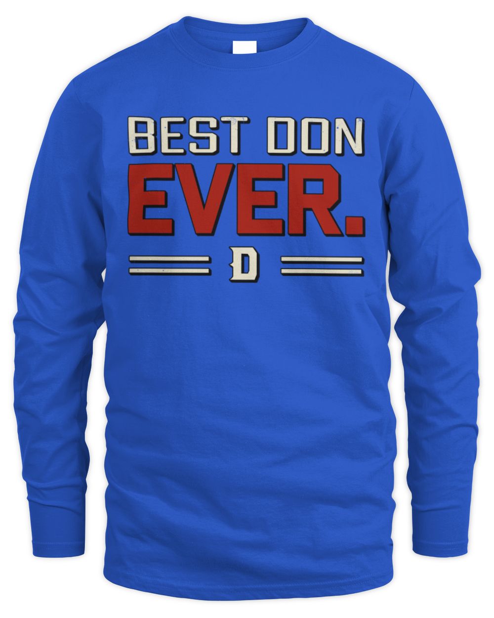 Best Your Name Ever Cool Shirt DON M1-58 / Men's Long Sleeved T-Shirt / royal