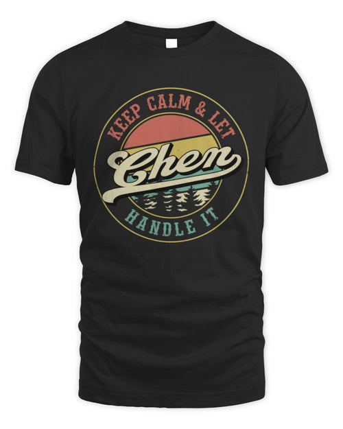 Keep Calm Let Your Name Handle It Retro T-Shirt CHEN M1-54 / Unisex Standard T-Shirt / black
