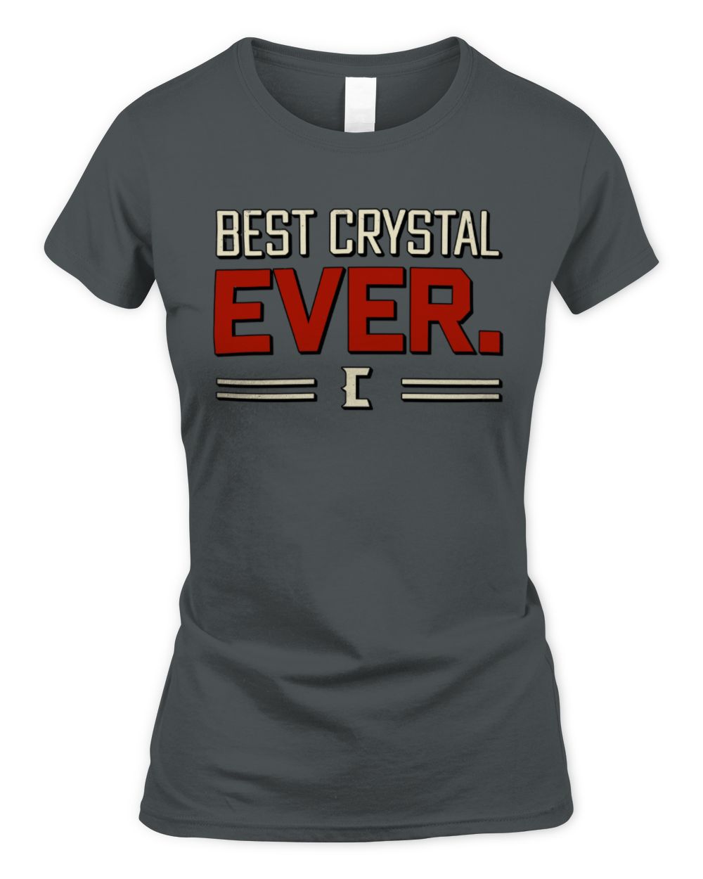 Best Your Name Ever Cool Shirt CRYSTAL M1-58 / Women's Standard T-Shirt / charcoal