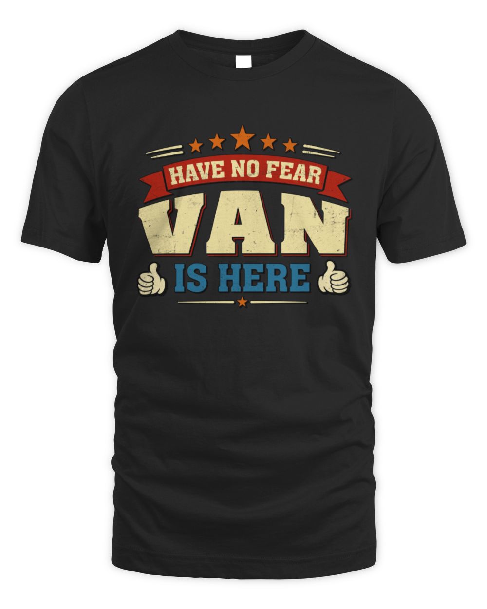 Have No Fear Your Name Is Here Cool Graphic T-Shirt VAN M1-71 / Unisex Standard T-Shirt / black