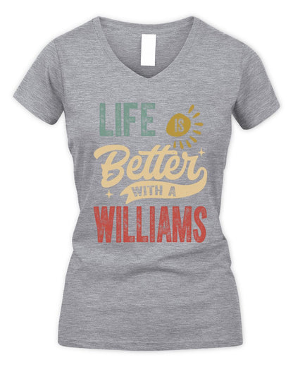 Life Is Better With a Name Personalized Retro T-Shirt WILLIAMS-48 / Women's V-Neck T-Shirt / sport grey
