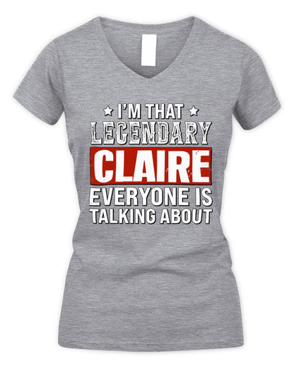 I'm That Legendary Name Everyone Is Talking About Funny Graphic T-Shirt CLAIRE M1-73 / Women's V-Neck T-Shirt / sport grey