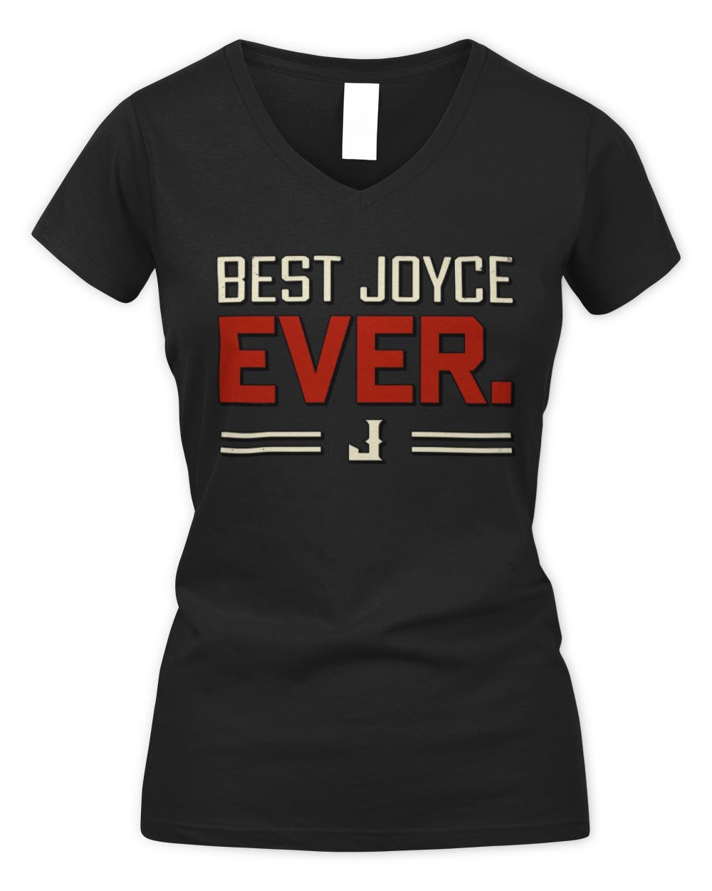 Best Your Name Ever Cool Shirt JOYCE M1-58 / Women's V-Neck T-Shirt / black
