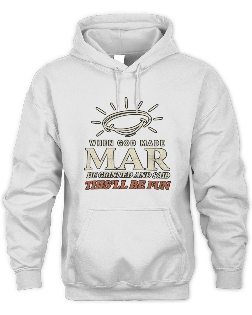 When God Made Your Name Funny Western T-Shirt T-Shirt MAR M1-S82 / Unisex Hoodie / white