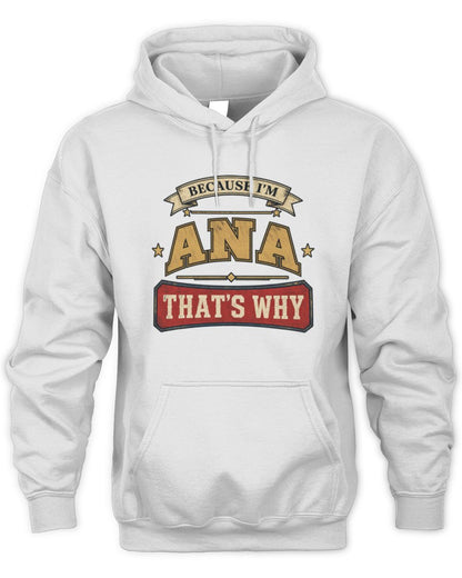 Because I'm Name That's Why Americana T-Shirt ANA M1-S88 / Unisex Hoodie / white