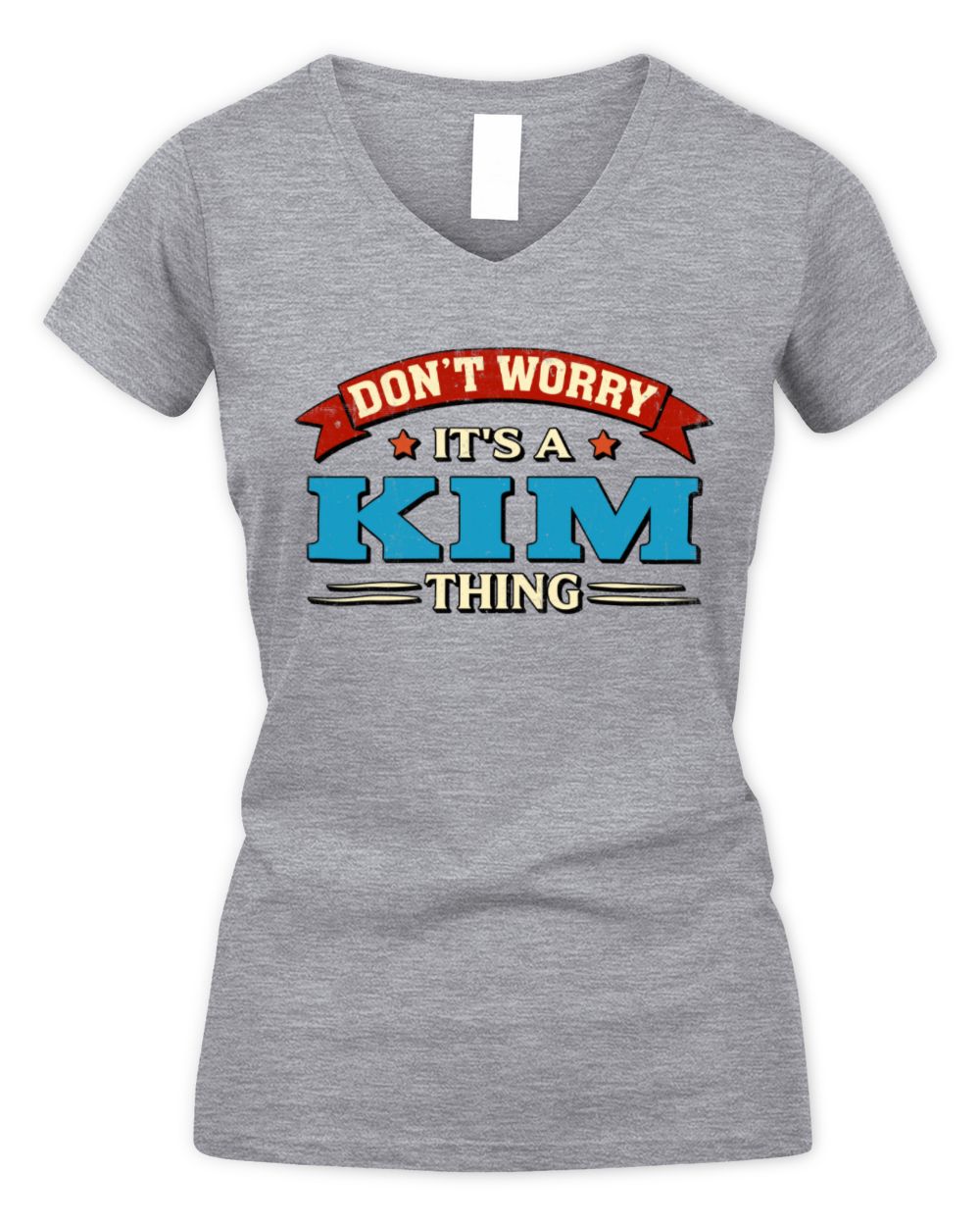 Don't Worry It's a Your Name Thing Funny Retro T-Shirt KIM M1-57 / Women's V-Neck T-Shirt / sport grey