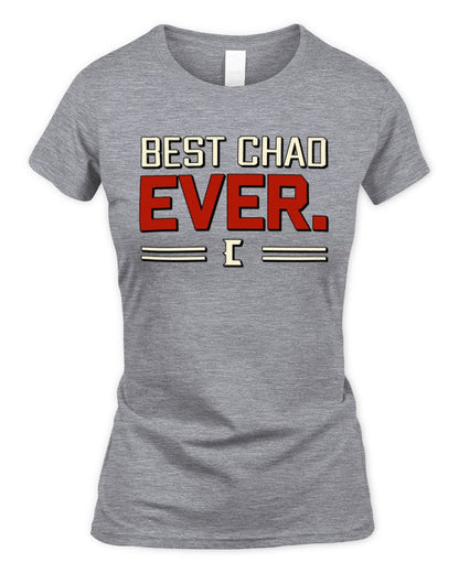 Best Your Name Ever Cool Shirt CHAD M1-58 / Women's Standard T-Shirt / sport grey