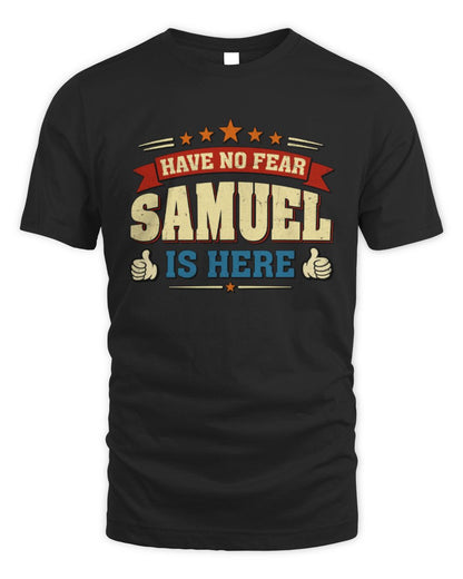 Have No Fear Your Name Is Here Cool Graphic T-Shirt SAMUEL M1-71 / Unisex Standard T-Shirt / black