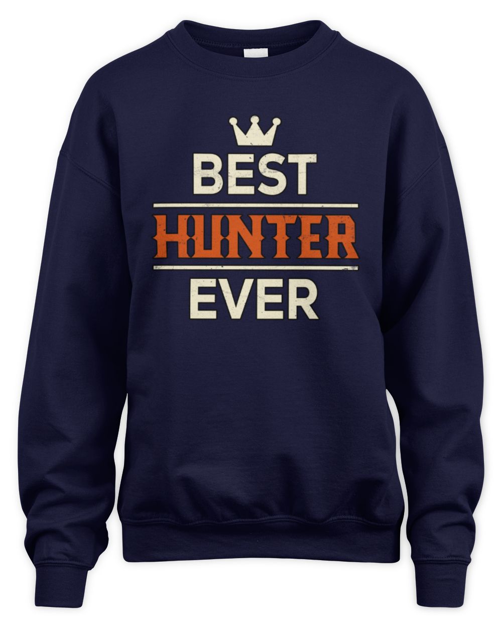 Best Your Name With Crown Shirt HUNTER M1-59 / Unisex Sweatshirt / navy