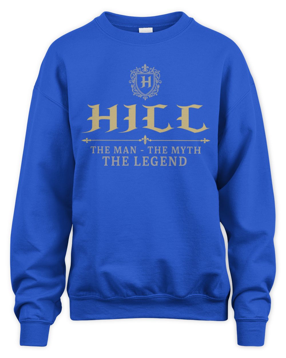 The Man The Myth The Legend Western Shirt HILL M1-78 / Unisex Sweatshirt / royal