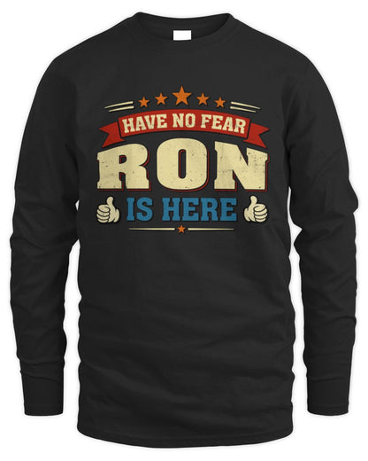 Have No Fear Your Name Is Here Cool Graphic T-Shirt RON M1-71 / Men's Long Sleeved T-Shirt / black