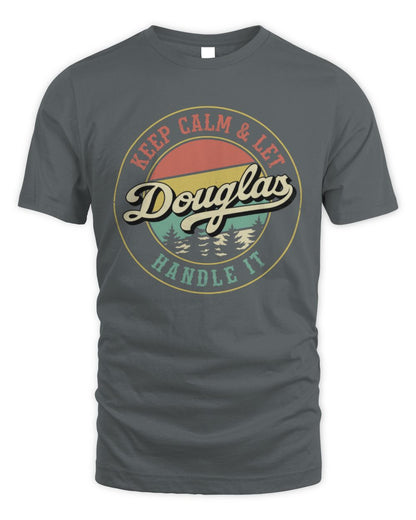 Keep Calm Let Your Name Handle It Retro T-Shirt DOUGLAS M1-54 / Unisex Standard T-Shirt / charcoal