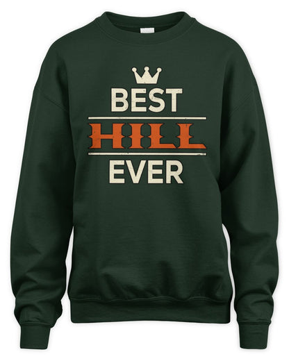 Best Your Name With Crown Shirt HILL M1-59 / Unisex Sweatshirt / forest green