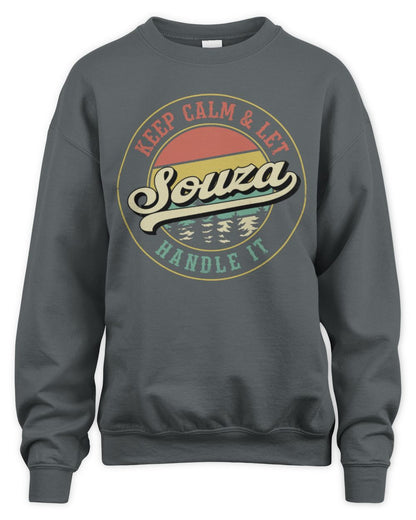 Keep Calm Let Your Name Handle It Retro T-Shirt SOUZA M1-54 / Unisex Sweatshirt / charcoal