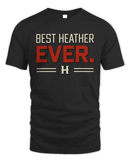 Best Your Name Ever Cool Shirt HEATHER M1-58 / Unisex Standard T-Shirt / black
