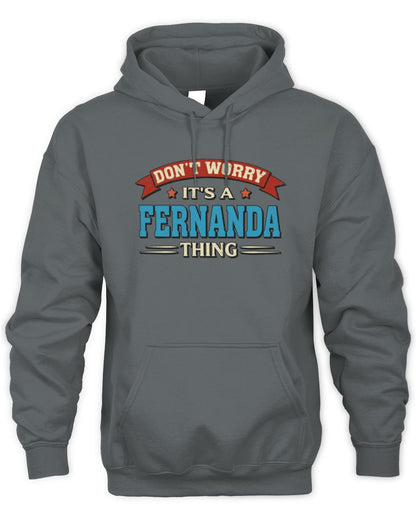 Don't Worry It's a Your Name Thing Funny Retro T-Shirt FERNANDA M1-57 / Unisex Hoodie / charcoal