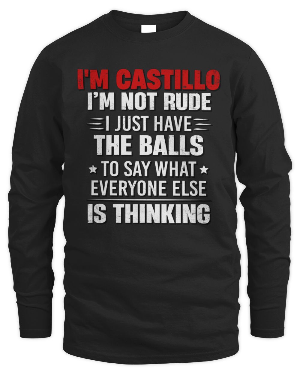 I'm Name I'm Not Rude I Just Have The Balls Funny T-Shirt CASTILLO M1-46 / Men's Long Sleeved T-Shirt / black