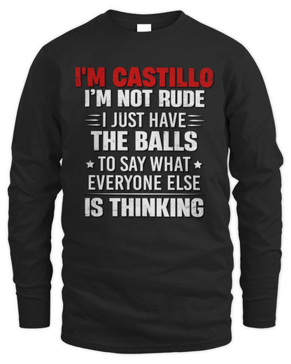 I'm Name I'm Not Rude I Just Have The Balls Funny T-Shirt CASTILLO M1-46 / Men's Long Sleeved T-Shirt / black