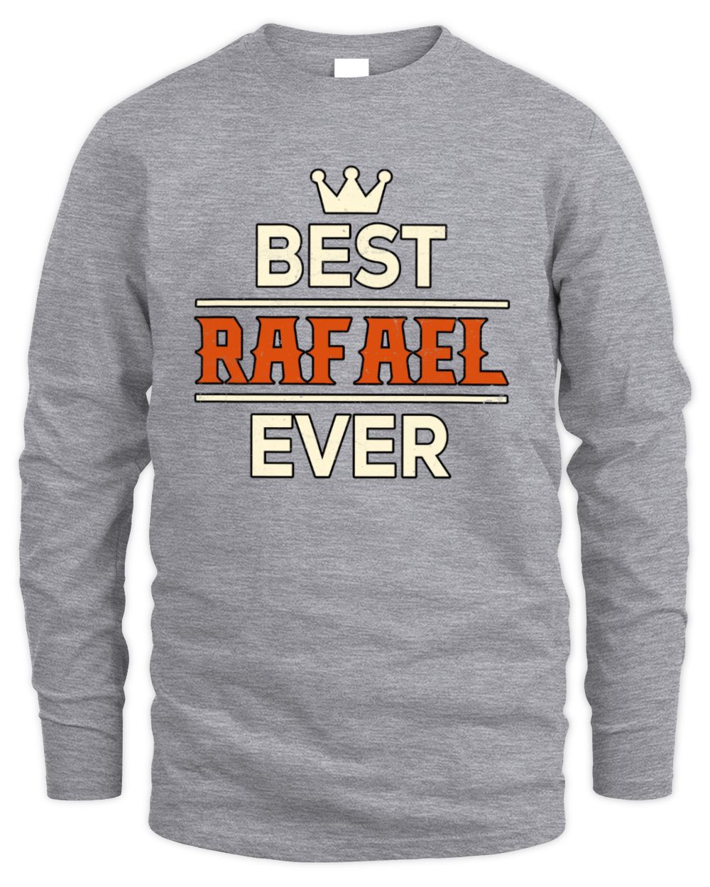 Best Your Name With Crown Shirt RAFAEL M1-59 / Men's Long Sleeved T-Shirt / sport grey