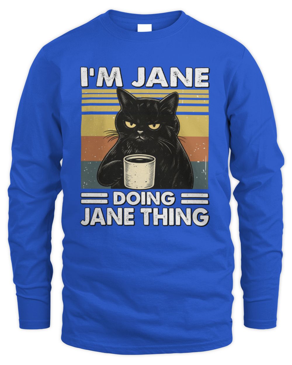 I'm Name Doing Name Thing Grumpy Black Cat Shirt JANE M1-79 / Men's Long Sleeved T-Shirt / royal