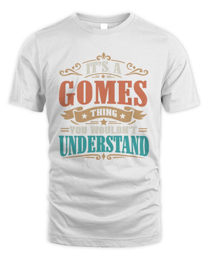 It’s a Name Thing Personalized Retro T-Shirt GOMES M1-47 / Unisex Standard T-Shirt / white