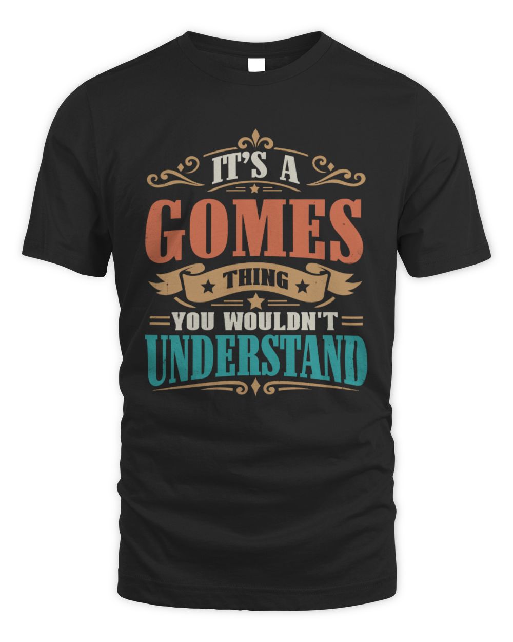 It’s a Name Thing Personalized Retro T-Shirt GOMES M1-47 / Unisex Standard T-Shirt / black