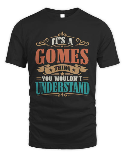 It’s a Name Thing Personalized Retro T-Shirt GOMES M1-47 / Unisex Standard T-Shirt / black