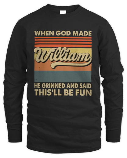 When God Made Your Name He Grinned Vintage T-Shirt WILLIAM M1-55 / Men's Long Sleeved T-Shirt / black