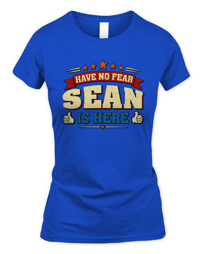 Have No Fear Your Name Is Here Cool Graphic T-Shirt SEAN M1-71 / Women's Standard T-Shirt / royal