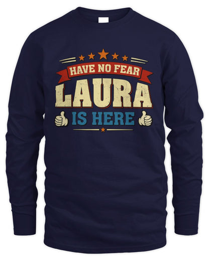 Have No Fear Your Name Is Here Cool Graphic T-Shirt LAURA M1-71 / Men's Long Sleeved T-Shirt / navy