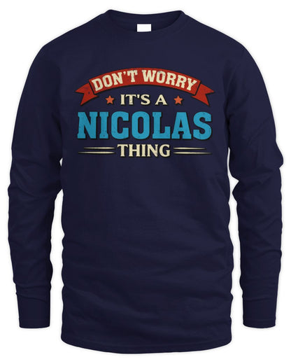 Don't Worry It's a Your Name Thing Funny Retro T-Shirt NICOLAS M1-57 / Men's Long Sleeved T-Shirt / navy