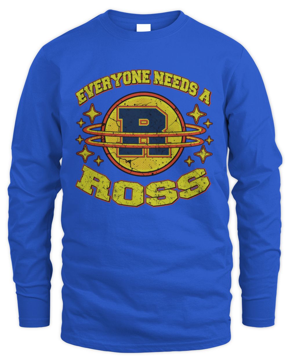 Everyone Needs a Your Name Shirt ROSS M1-76 / Men's Long Sleeved T-Shirt / royal