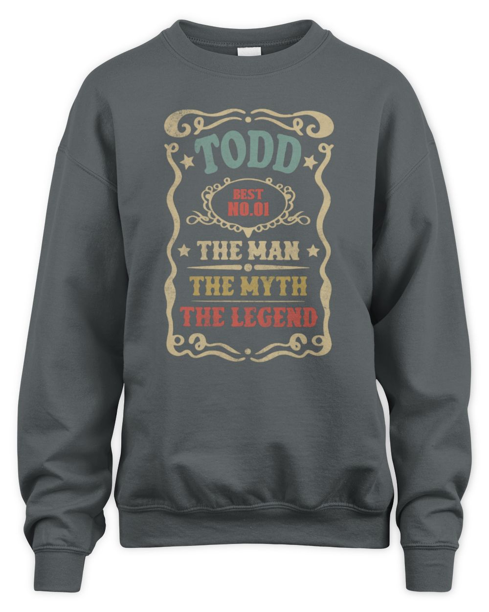 The Man The Myth The Legend Vintage Gold Wine Shirt TODD M1-52 / Unisex Sweatshirt / charcoal