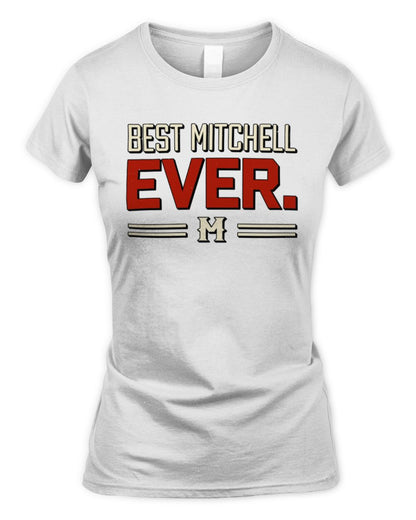 Best Your Name Ever Cool Shirt MITCHELL M1-58 / Women's Standard T-Shirt / white