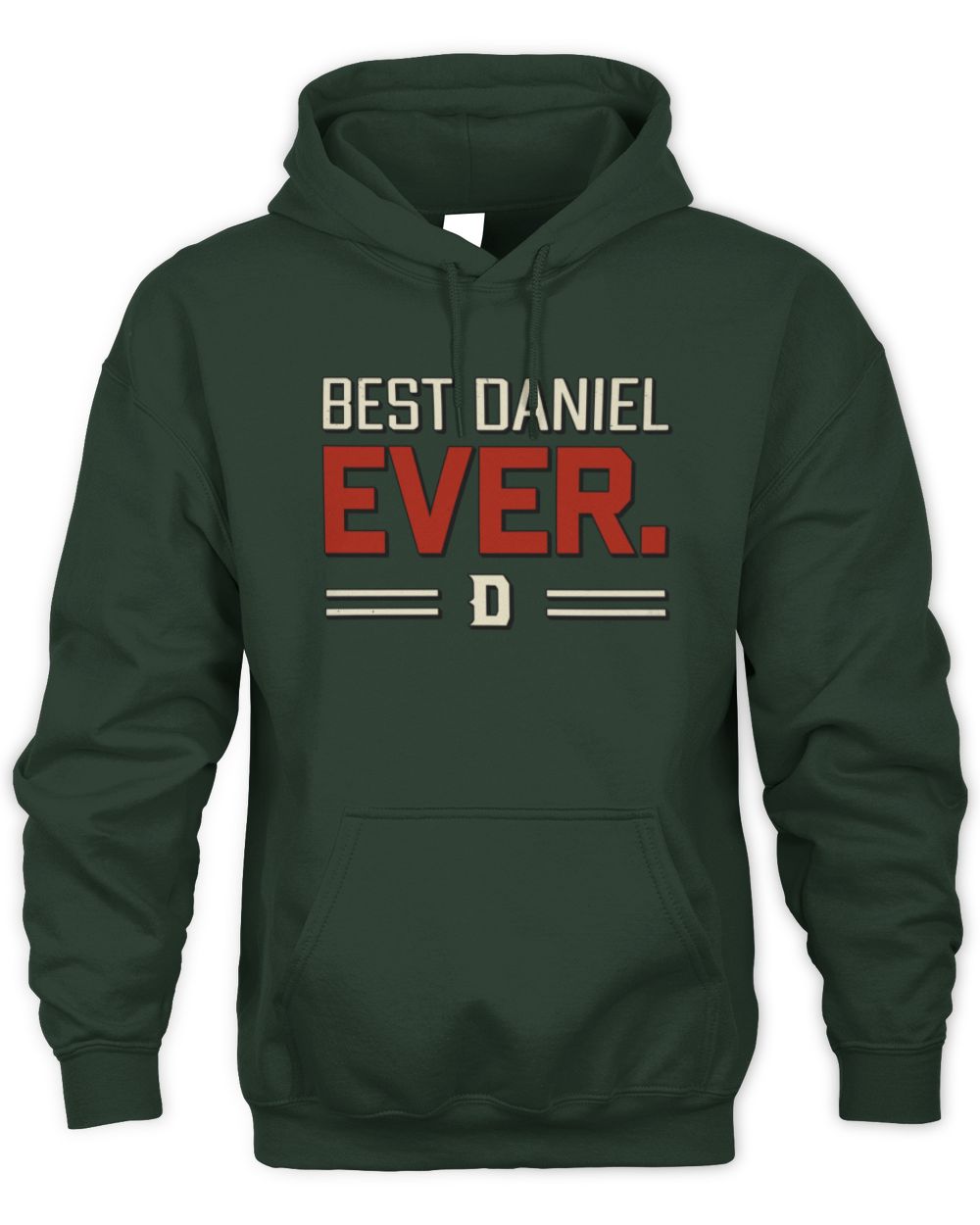 Best Your Name Ever Cool Shirt DANIEL M1-58 / Unisex Hoodie / forest green