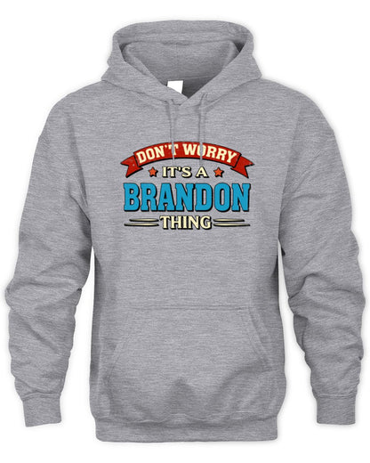 Don't Worry It's a Your Name Thing Funny Retro T-Shirt BRANDON M1-57 / Unisex Hoodie / sport grey