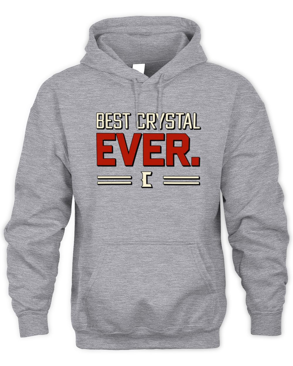 Best Your Name Ever Cool Shirt CRYSTAL M1-58 / Unisex Hoodie / sport grey