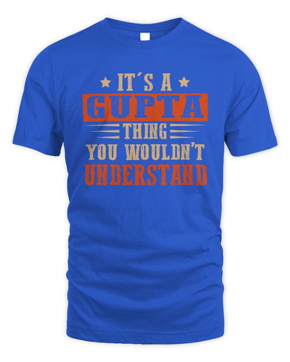 It's a Name Thing Personalized Funny Shirt GUPTA M1-51 / Unisex Standard T-Shirt / royal