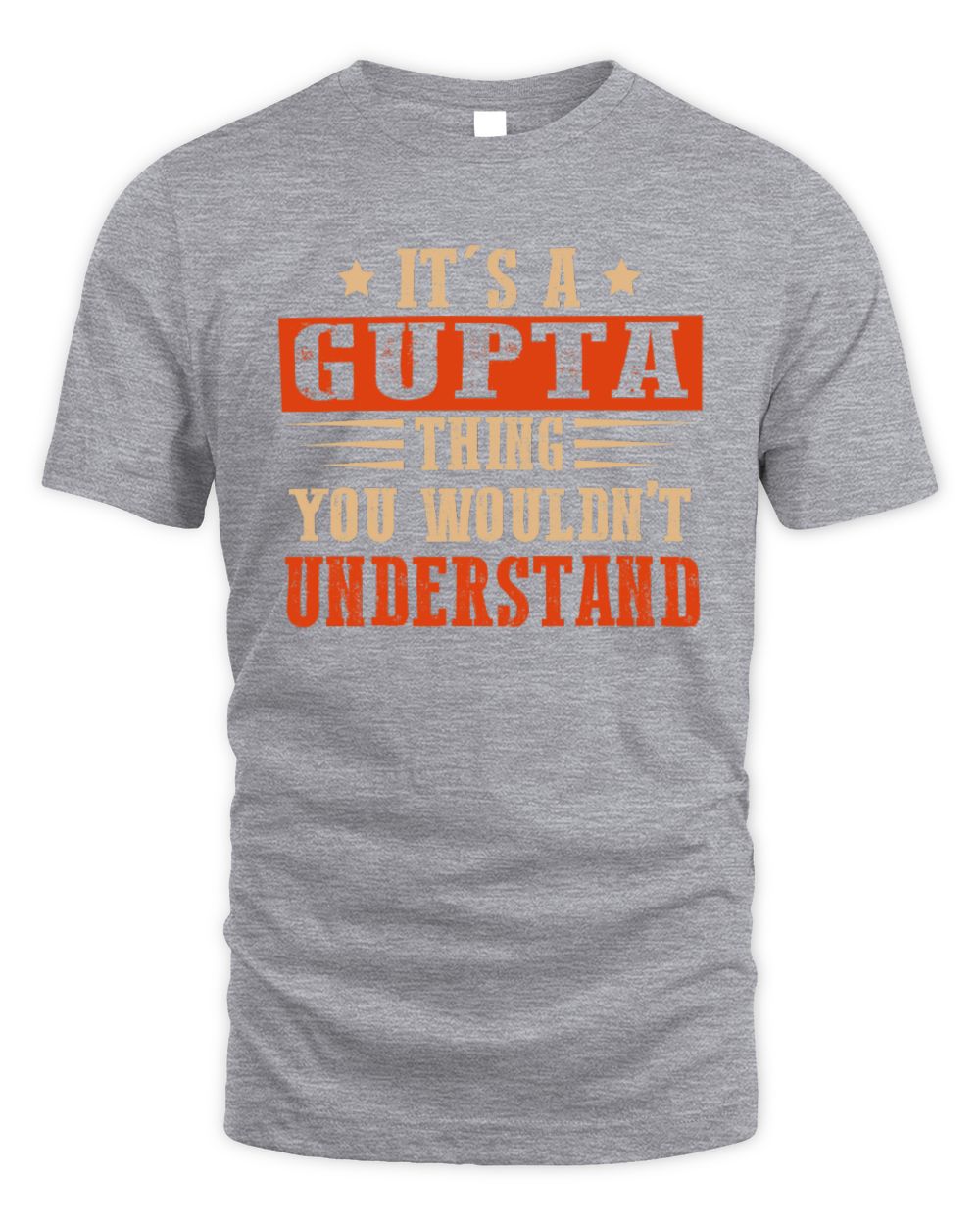 It's a Name Thing Personalized Funny Shirt GUPTA M1-51 / Unisex Standard T-Shirt / sport grey