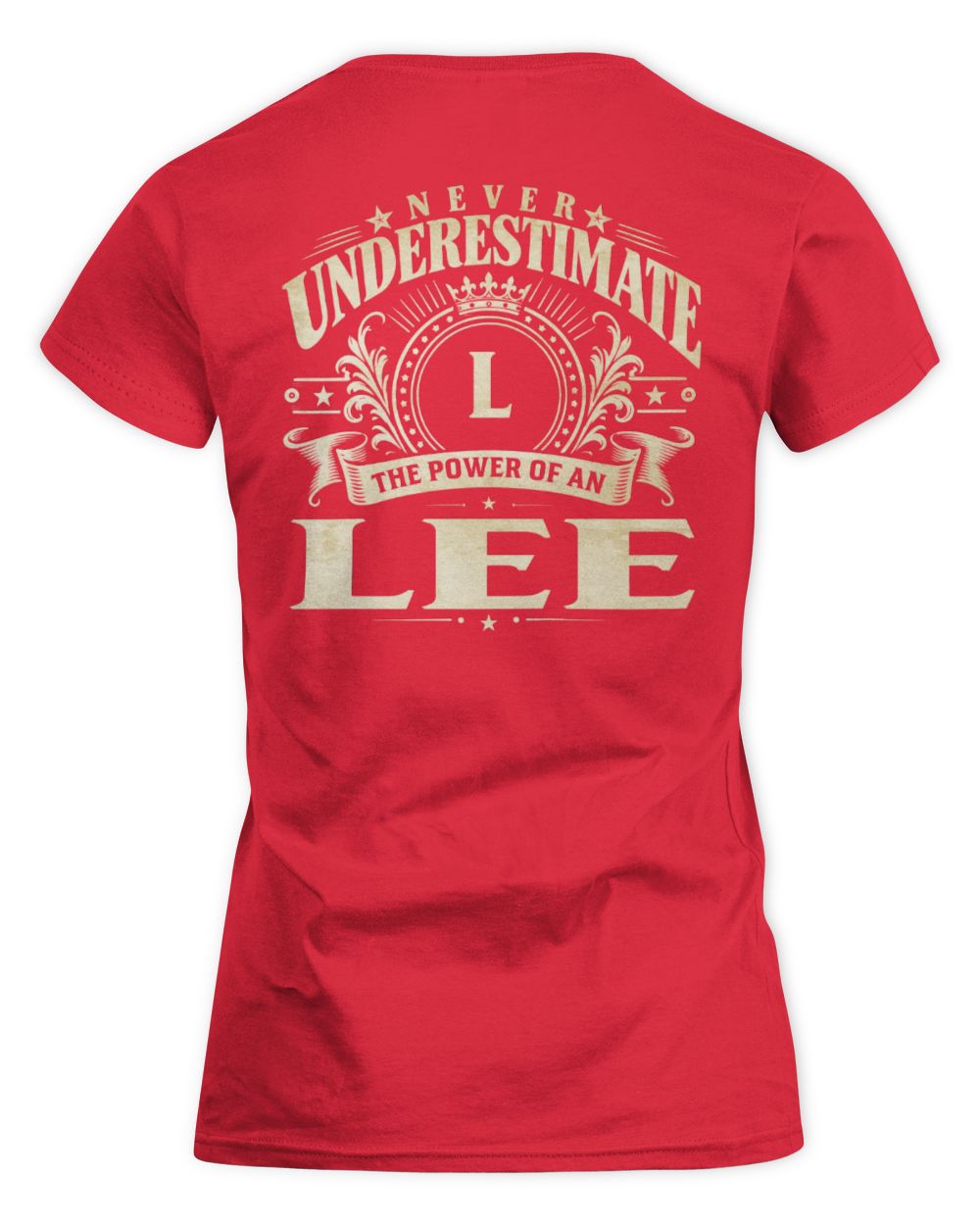 Never Underestimate Your Name Luxury Logo Shirt LEE M1-63 / Women's Standard T-Shirt / red