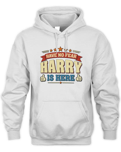 Have No Fear Your Name Is Here Cool Graphic T-Shirt HARRY M1-71 / Unisex Hoodie / white