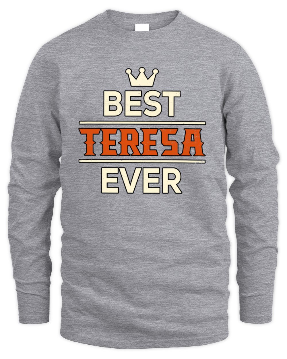 Best Your Name With Crown Shirt TERESA M1-59 / Men's Long Sleeved T-Shirt / sport grey