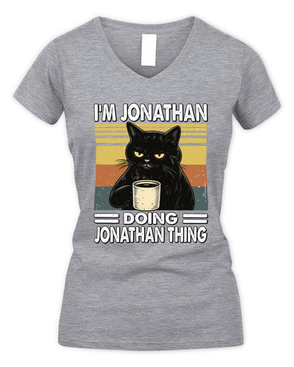 I'm Name Doing Name Thing Grumpy Black Cat Shirt JONATHAN M1-79 / Women's V-Neck T-Shirt / sport grey